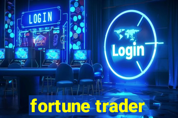 fortune trader